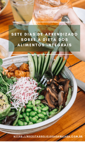 Dieta de Alimentos Integrais